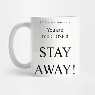 Stay Away! Mug